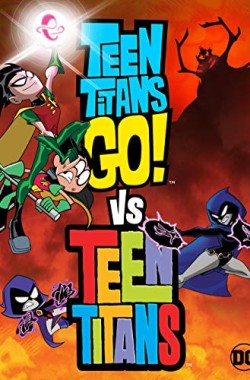 Teen Titans Go! Vs. Teen Titans (2019 - English)